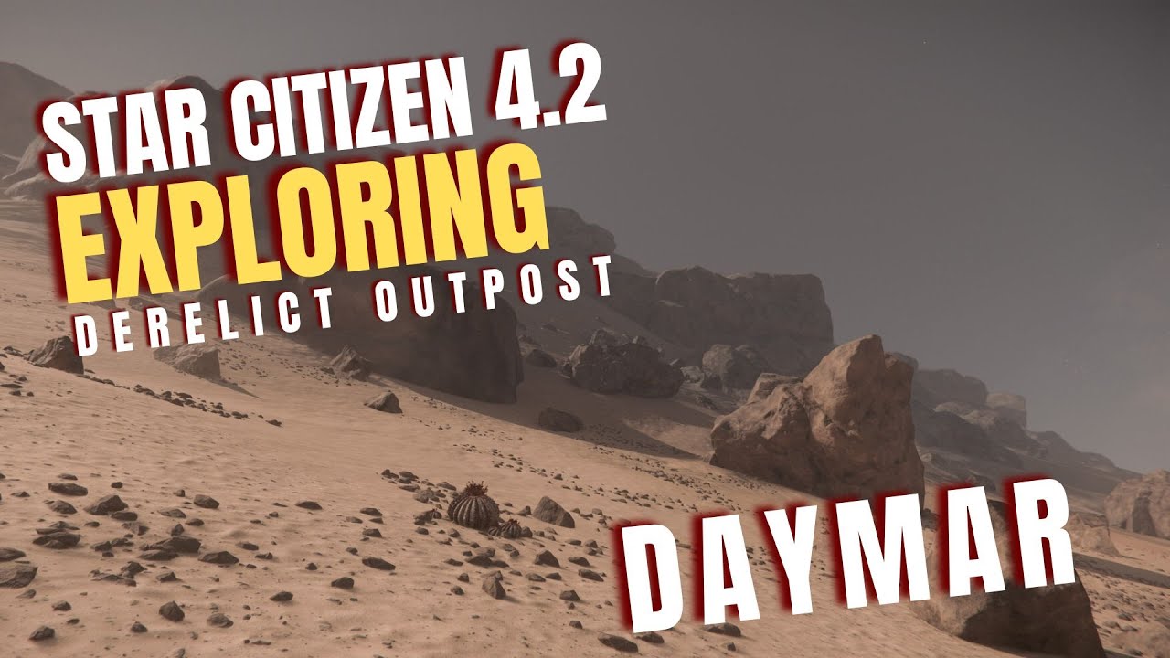 Star Citizen 4.2 - Exploring Daymar Derelict Outpost LOOTING