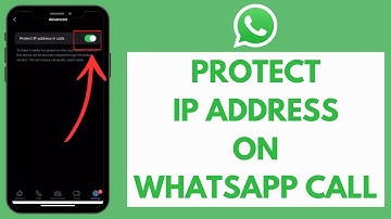 How to Protect Your IP Address on WhatsApp Call (2024)