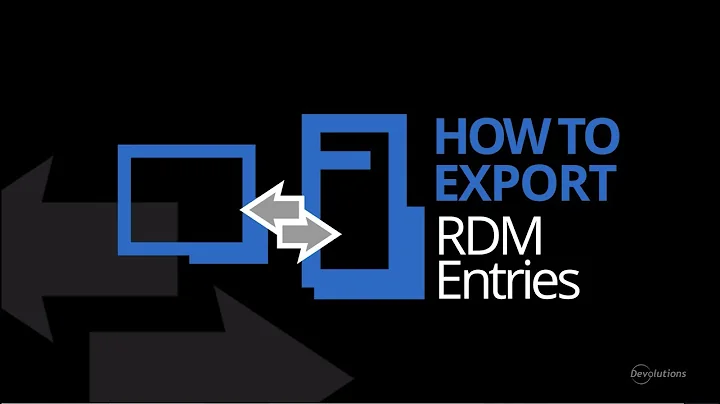 How To Import & Export Entries using Remote Desktop Manager