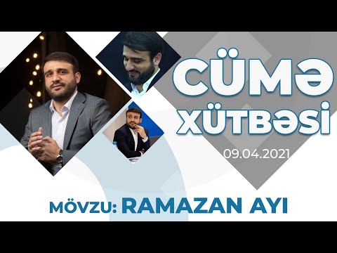 Hacı Ramil - Cümə Xütbəsi (09.04.2021) Mövzu : \