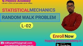 STATISTICAL MECHANICS (L-02) || RANDOM WALK PROBLEM ||CSIR-NET ||GATE||JEST