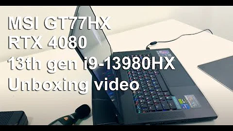 MSI Titan GT77HX：i9-13980HX / RTX 4080のアンボクシング