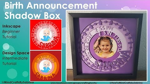 Birth Announcement Shadow Box Inkscape Beginner Tutorial w Design Space snip