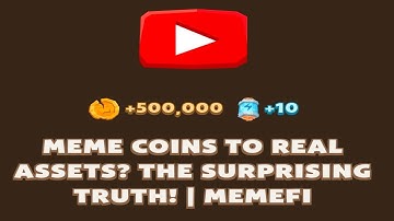 MEME COINS TO REAL ASSETS? THE SURPRISING TRUTH! | MEMEFI New Video Code