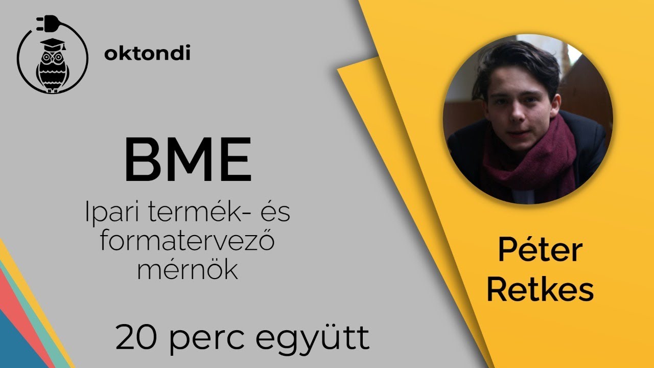 BME - Ipari termék és formatervező mérnök BSc (Retkes Péter)