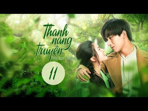 Video Thanh Nang Truyện - Tập 11| Lý Hoành Nghị, Triệu Lộ... - youtube