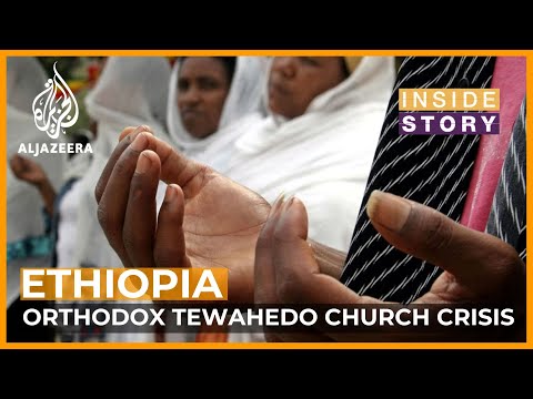 What's behind the crisis in the Ethiopian Orthodox Tewahedo Church?