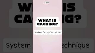 Understanding Caching in System Design with an example