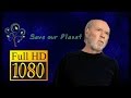George Carlin - Saving the planet HD 1080p
