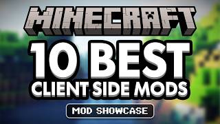 Top 10 BEST Client Side Mods For Minecraft