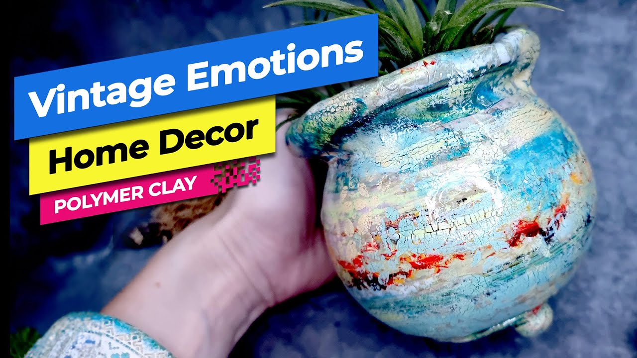 How to make amazing Flower Pot "Vintage Emotions" with cheap polymer clay! Home Decor DIY.