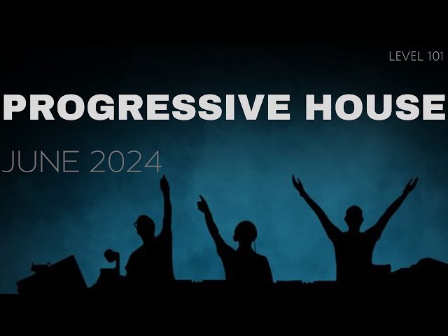 Deep Progressive House Mix Level 101 / Best Of June 2024 class=