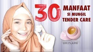 11 Manfaat TENDER CARE ORIFLAME // Produk Andalan ORIFLAME