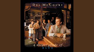 Video thumbnail of "Del McCoury - A Deeper Shade Of Blue"