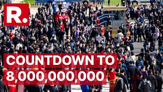 LIVE: Watch The World's Population Touch 8 Billion | World Population Clock almost at 8,000,000,000