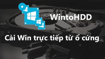 Hướng dẫn cài Win trực tiếp từ ổ cứng với phần mềm Wintohdd