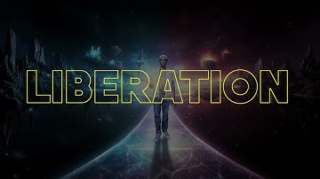 Liberation (Visualizer)