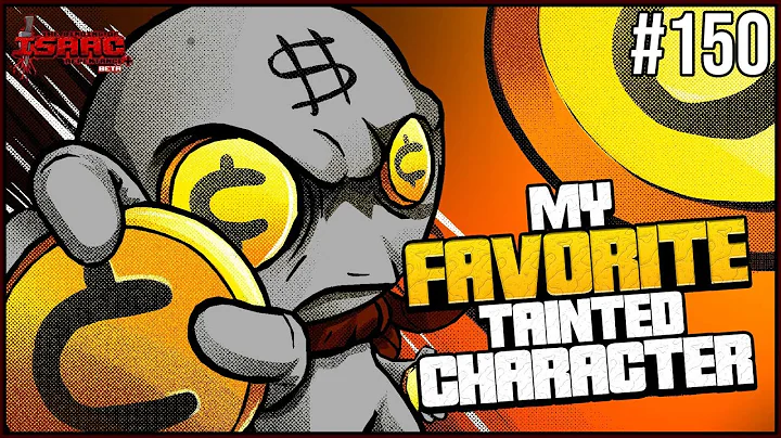 My FAVORITE Tainted Character! -  The Binding Of Isaac Repentance+ Part 150