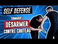 Comment dsarmer un agresseur muni dun couteau self dfense