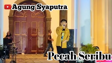 Pecah Seribu - Agung Syaputra
