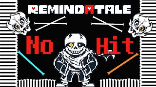 [No Hit] RemindATale Sans phase 1 - Remake by DEL