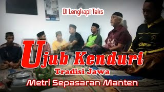 Ujub Kenduri - Tradisi Jawa - Metri Sepasaran Manten