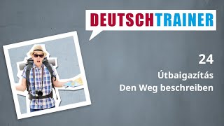 Német kezdőknek (A1/A2) | Deutschtrainer: Útbaigazítás