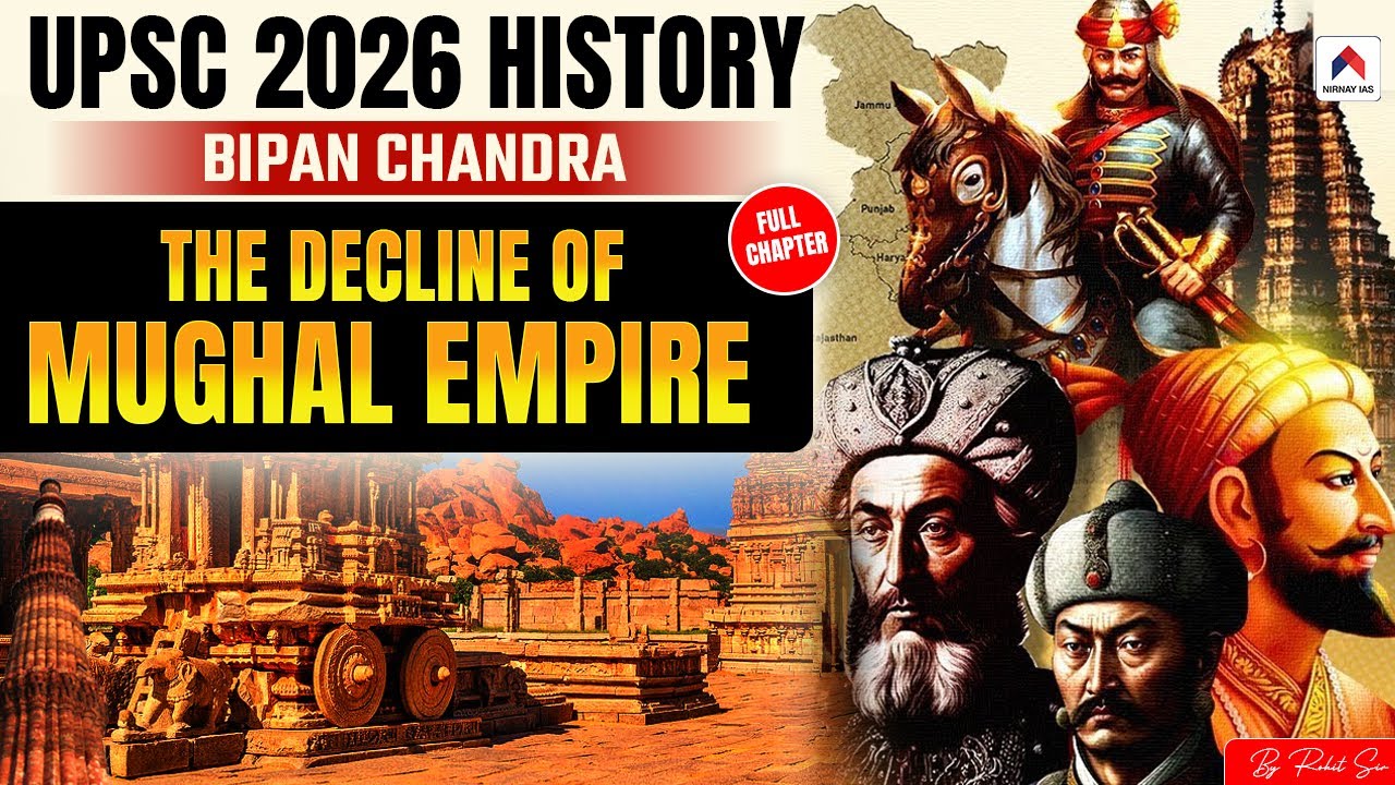 Decline of Mughal Empire | Bipan Chandra Ch 1 | Modern Indian History ...
