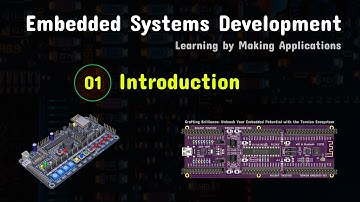 EmbSysDev EP01 Introduction to Embedded Systems Development (for this series)