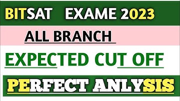 BITSAT 2023 Marks vs All Branches | Exact cutoff marks for all branch #bitsat #cutoff #bitsat2023