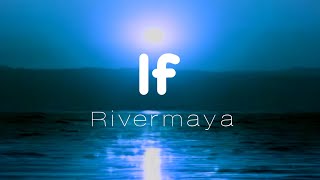 If by Rivermaya lyrics