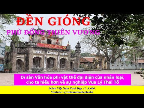 Visiting Phu Dong Thien Vuong Temple gives us a better understanding of King Ly Thai To