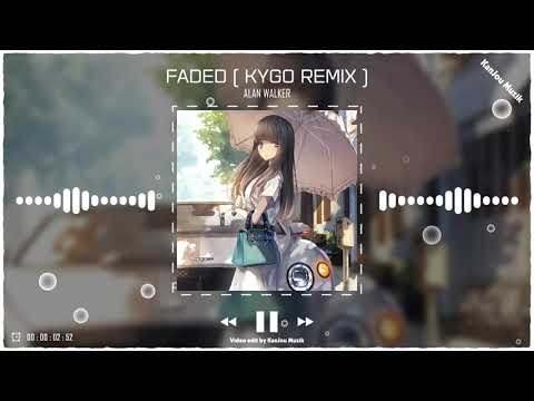 Video Alan Walker - Faded (Kygo Remix) | Nhạc TikTok Gây... - youtube
