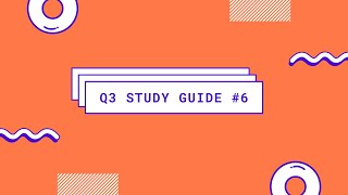 Q3 Study Guide #6