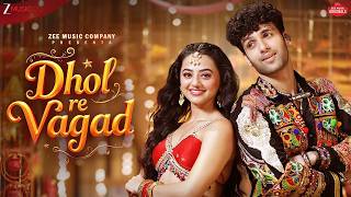 Dhol Re Vagad | Helly, Jashwanth | Shivang, Shraddha | Zee Music Originals| Garba Song | Navratri