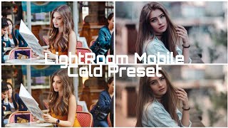 Download Lagu LightRoom Mobile Tutorial - Cold Preset MP3