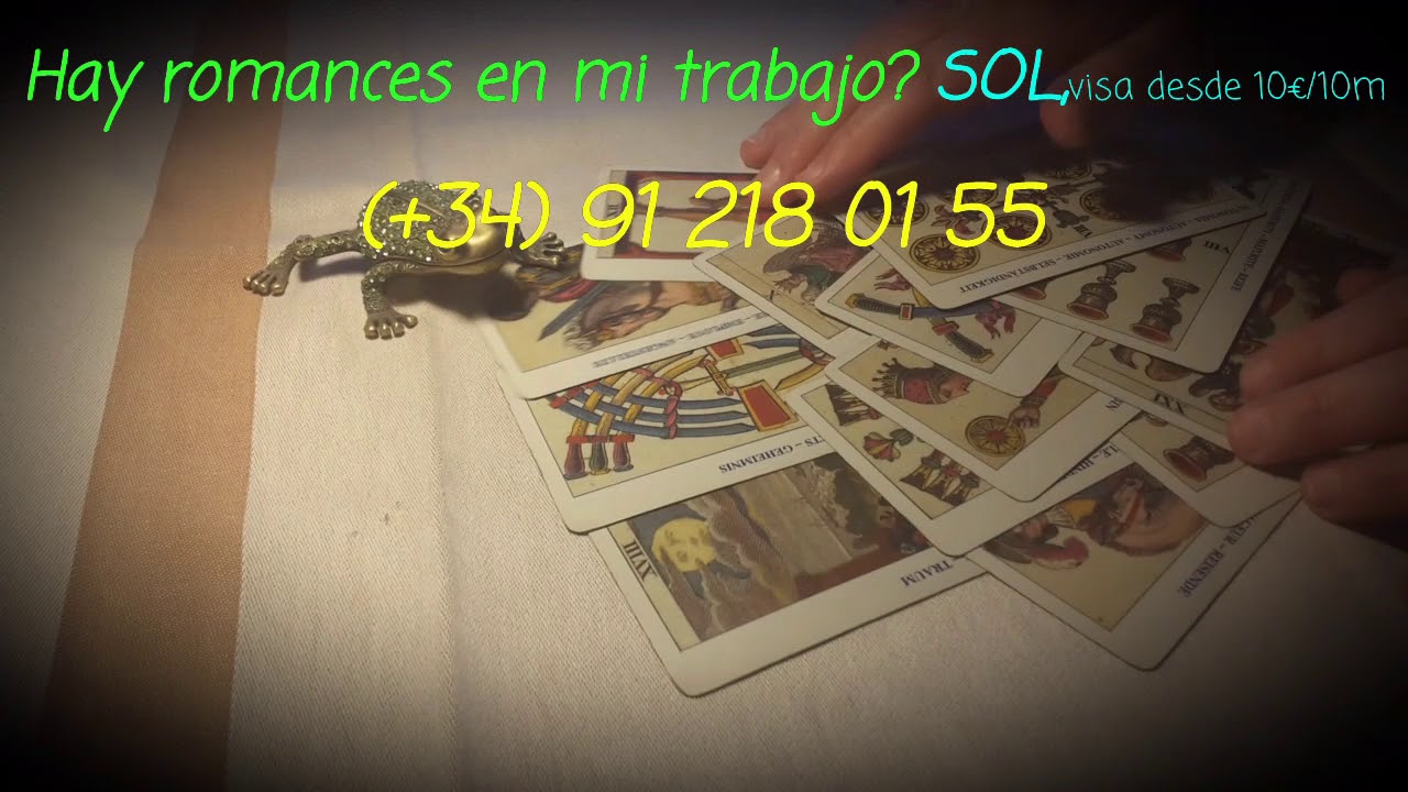 Hay romances en mi trabajo?SOL,tiradas de muestra. VISA desde 10€/10m (+34) 91 218 01 55 o cita prev tarot amor si o no