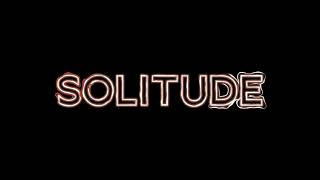 Solitude - M83 Edit Audio