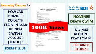 Welcome to learning camus tv !! this video is regarding how can
nominee do death claim in bank of india [ boi ] savings account sb a/c
hindi.| | t...