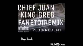 Chief Juan Ft. ( King Greg ) - Faneto Remix
