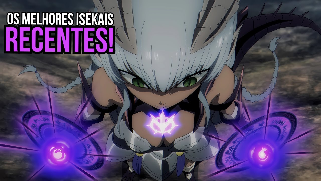 10 RECENTES E INCRÍVEIS ANIMES ISEKAI PARA TODOS OS GOSTOS!