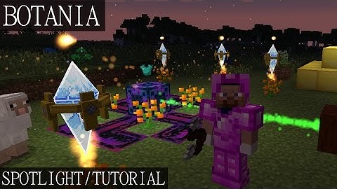 Minecraft Spotlight: BOTANIA (1.7+) -= Mod Showcase & Tutorial =-