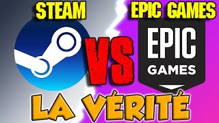 Steam VS Epic Games Store : La vérité