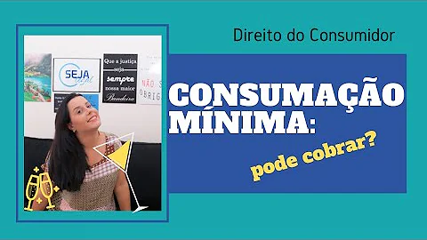 É permitido cobrar consumação mínima?