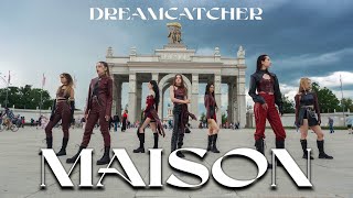 [K-POP IN PUBLIC | ONE TAKE] Dreamcatcher (드림캐쳐) - MAISON cover by New★Nation