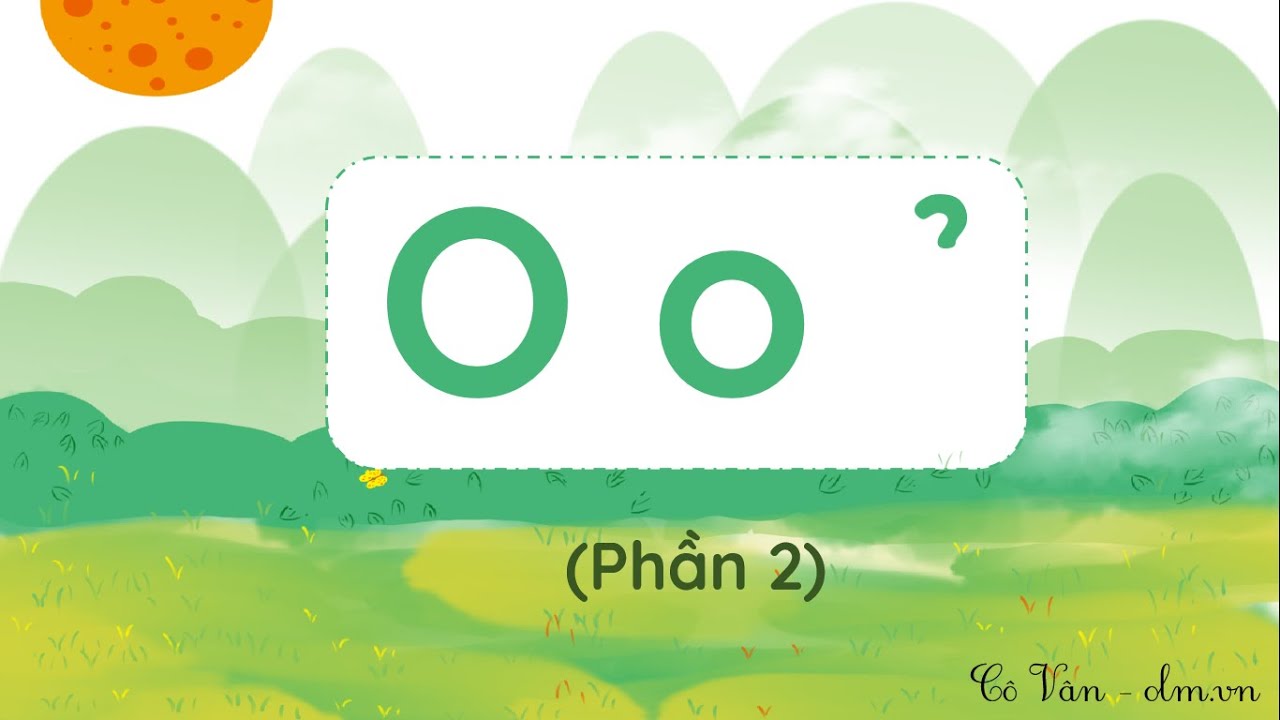Bài 6: O o dấu hỏi - Phần 2 - Tiếng Việt 1 - Kết nối tri thức với cuộc sống [OLM.VN]