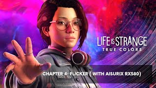 Life is Strange True Colors (Chapter 4: Flicker)  Using Aisurix RX580