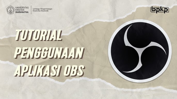 Tutorial Penggunaan Aplikasi OBS Bagi Pemula