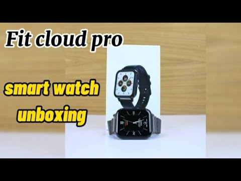 New Fit cloud pro Unboxing. || Smart watch - YouTube