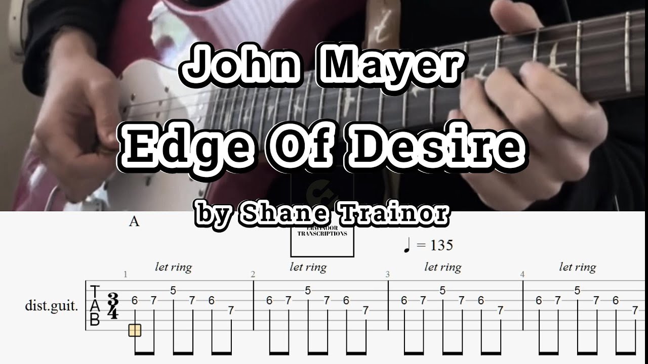 Edge Of Desire  - John Mayer (by Shane Trainor) Guitar TABS